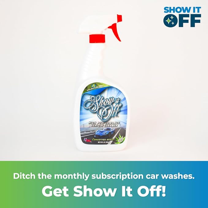 Show It Off Car Cleaner Spray – All Purpose Car Cleaner, 14 Car Washes in One Bottle, Waterless Auto Wash for Paint, Glass, Chrome, Wheels & Leather Seats – Eco-Friendly Shine, 32oz